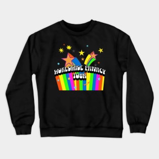 Worldwide Privacy Tour Crewneck Sweatshirt